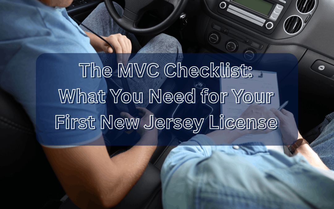 The MVC Checklist: What You Need for Your First New Jersey License